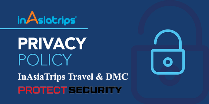 Privacy Policy of InAsiaTrips Travel & DMC